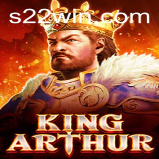 KingArthur: A Legendary Adventure with 22win
